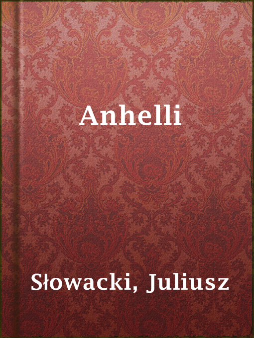 Title details for Anhelli by Juliusz Słowacki - Available